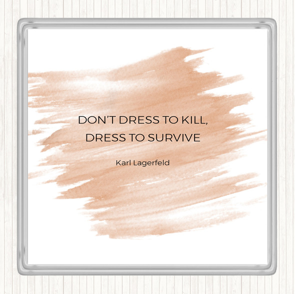 Watercolour Karl Lagerfield Dress To Survive Quote Drinks Mat Coaster