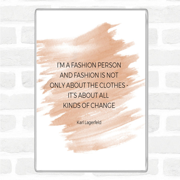 Watercolour Karl Lagerfield Fashion About Change Quote Jumbo Fridge Magnet