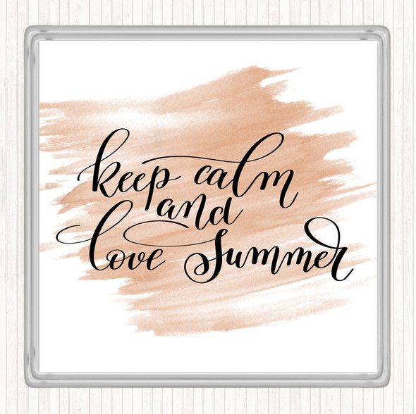 Watercolour Keep Calm Love Summer Quote Drinks Mat Coaster