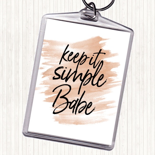 Watercolour Keep It Simple Babe Quote Bag Tag Keychain Keyring