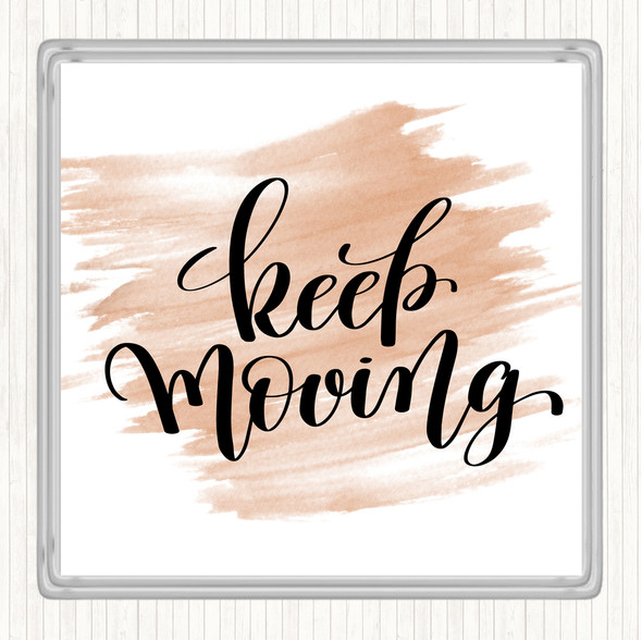 Watercolour Keep Moving Quote Drinks Mat Coaster
