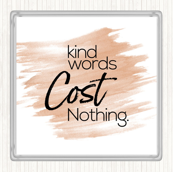 Watercolour Kind Words Cost Nothing Quote Drinks Mat Coaster