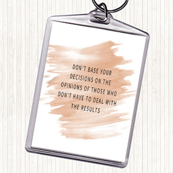 Watercolour Base Your Decisions Quote Bag Tag Keychain Keyring