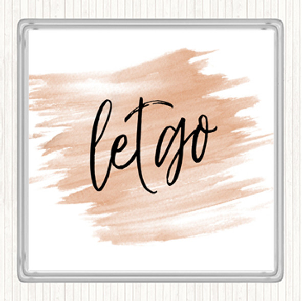 Watercolour Let Go Quote Drinks Mat Coaster