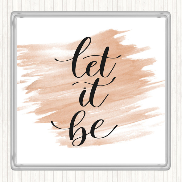Watercolour Let It Be Swirl Quote Drinks Mat Coaster
