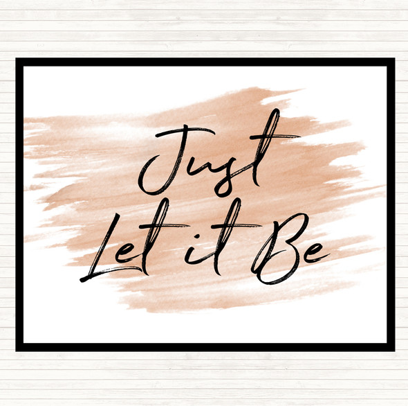 Watercolour Let It Be Quote Dinner Table Placemat