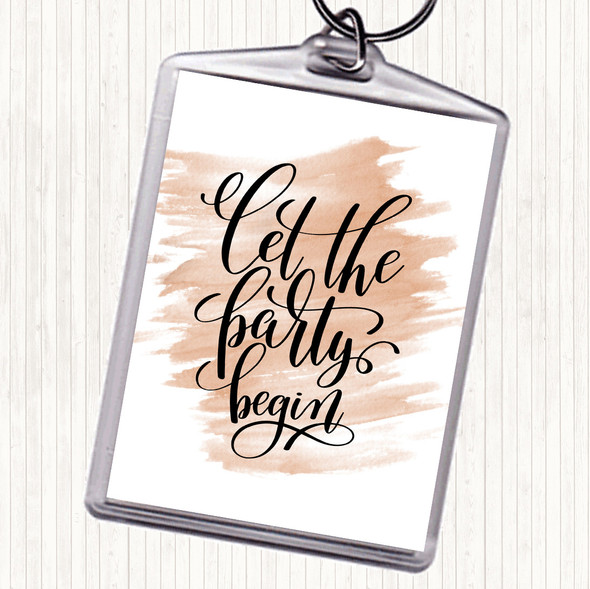 Watercolour Let The Party Begin Quote Bag Tag Keychain Keyring