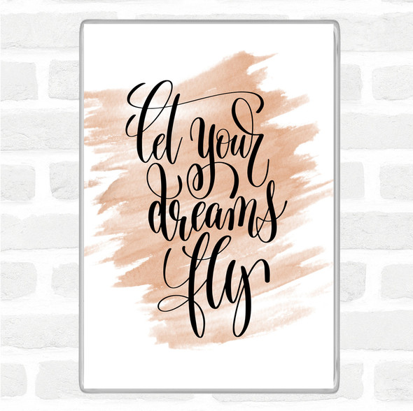 Watercolour Let Your Dreams Fly Quote Jumbo Fridge Magnet