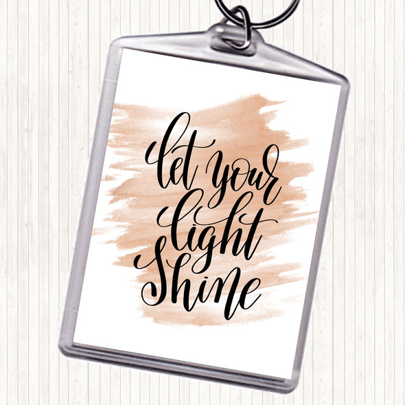 Watercolour Let Your Light Shine Quote Bag Tag Keychain Keyring