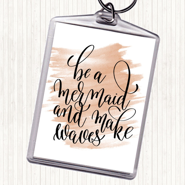 Watercolour Be A Mermaid Quote Bag Tag Keychain Keyring