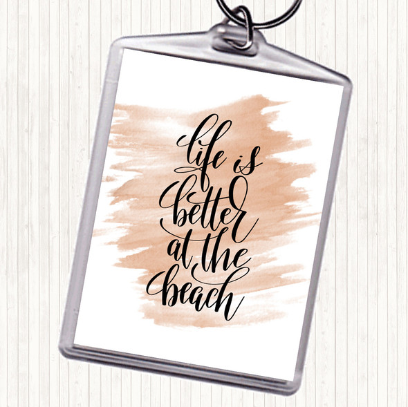 Watercolour Life Better At Beach Quote Bag Tag Keychain Keyring