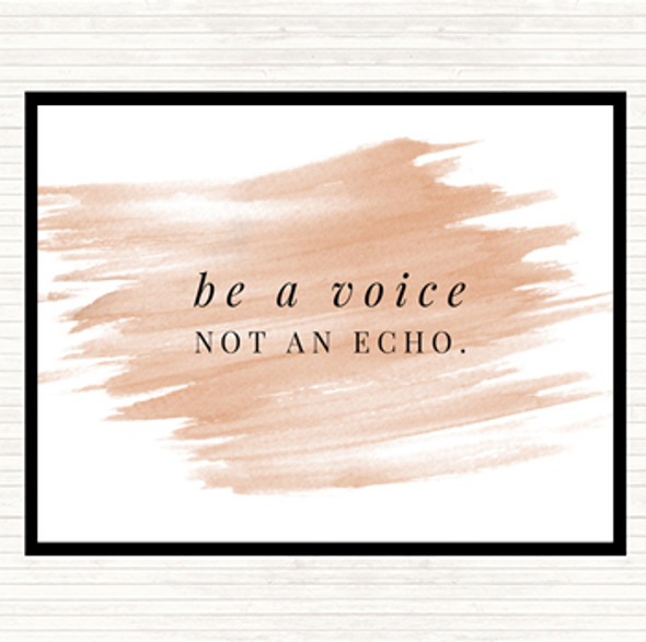 Watercolour Be A Voice Not An Echo Quote Mouse Mat Pad