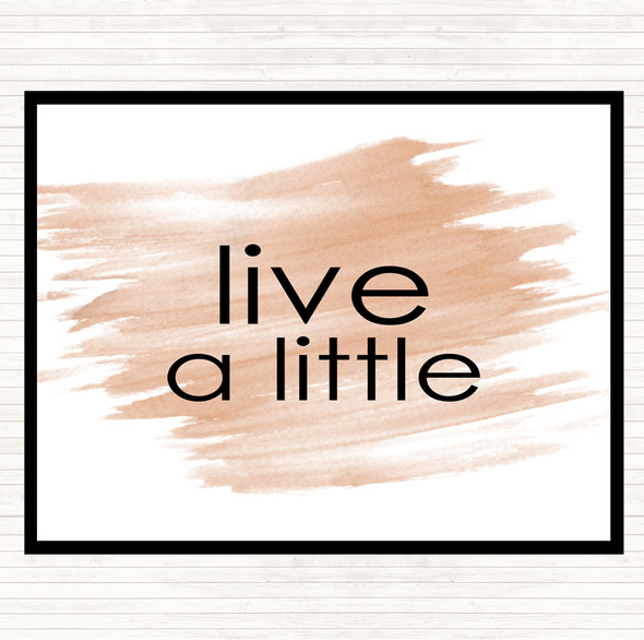 Watercolour Live A Little Quote Dinner Table Placemat