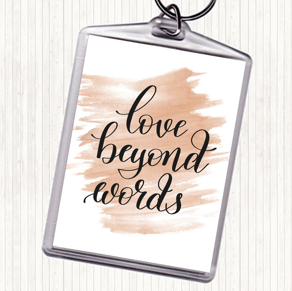 Watercolour Love Beyond Words Quote Bag Tag Keychain Keyring