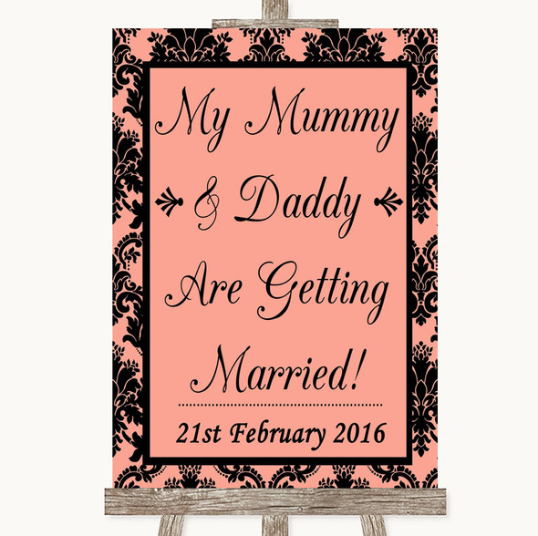 Coral Damask Mummy Daddy Getting Married Personalised Wedding Sign