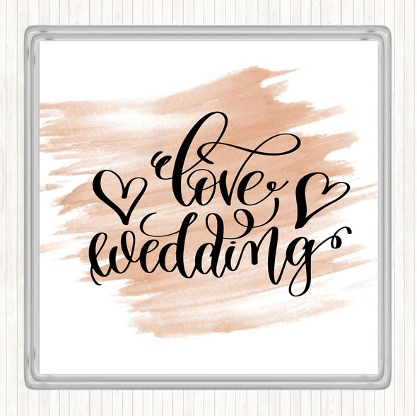 Watercolour Love Wedding Quote Drinks Mat Coaster