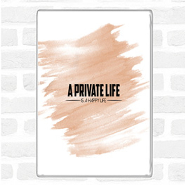 Watercolour A Private Life Quote Jumbo Fridge Magnet