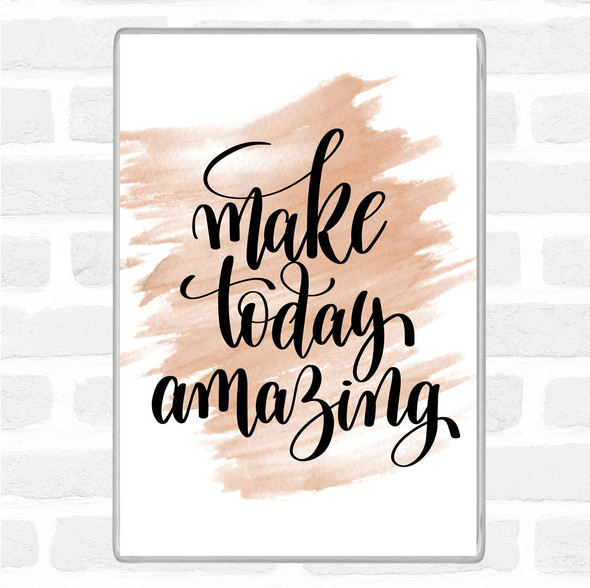 Watercolour Make Today Amazing Swirl Quote Jumbo Fridge Magnet