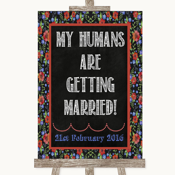 Floral Chalk My Humans Are Getting Married Personalised Wedding Sign