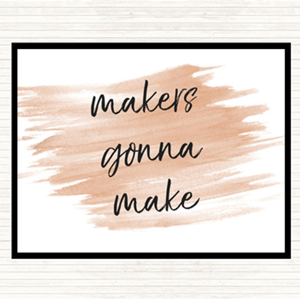 Watercolour Makers Gonna Make Quote Dinner Table Placemat