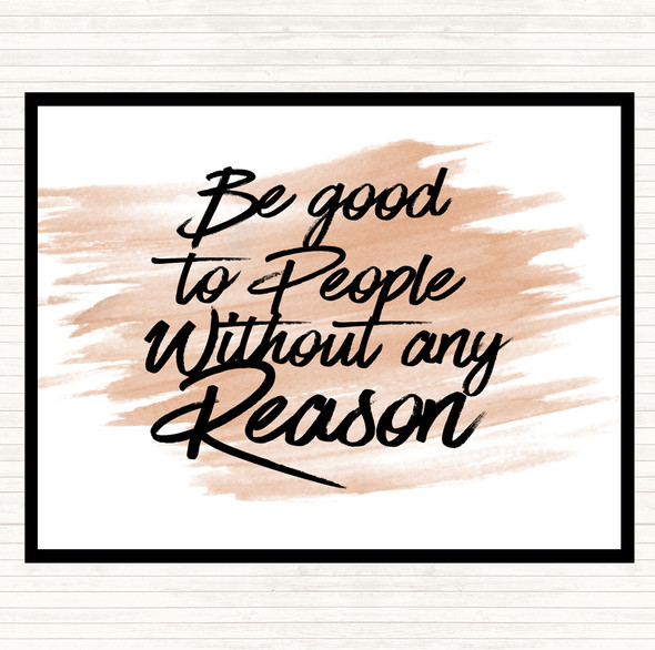 Watercolour Be Good To People Quote Mouse Mat Pad