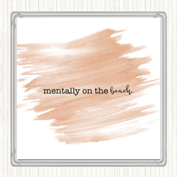 Watercolour Mentally On The Beach Quote Drinks Mat Coaster