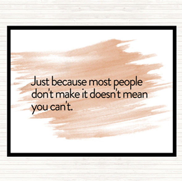 Watercolour Most People Don't Make It Quote Mouse Mat Pad