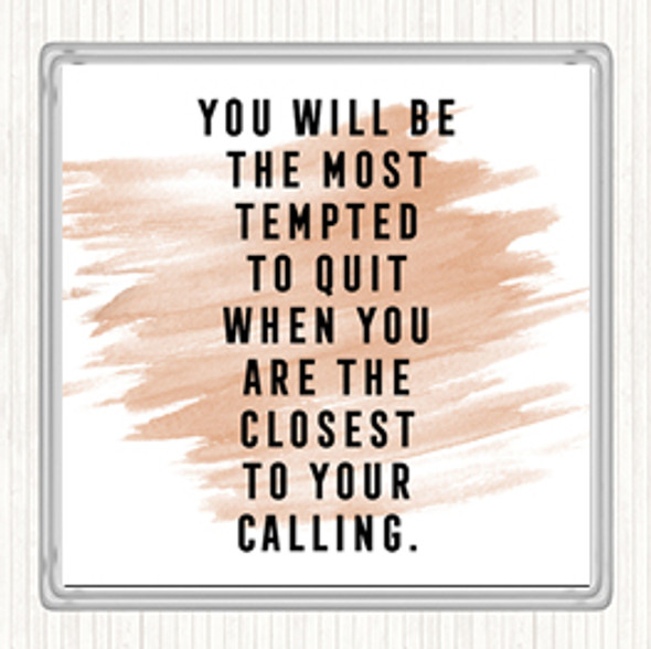 Watercolour Most Tempted To Quit Quote Drinks Mat Coaster