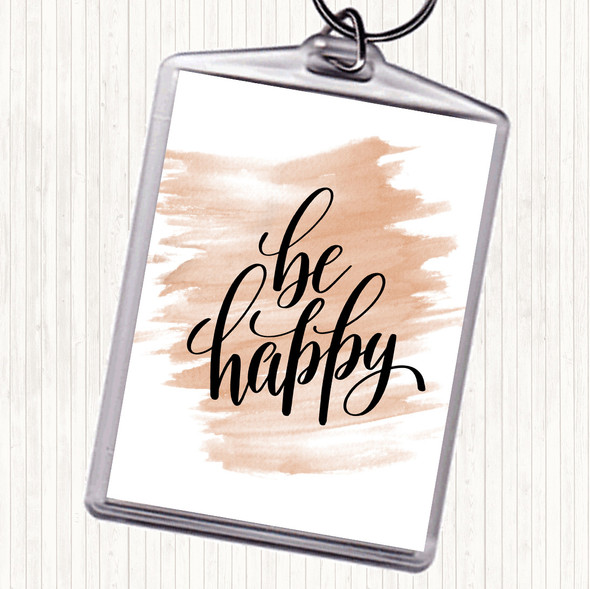 Watercolour Be Happy Quote Bag Tag Keychain Keyring