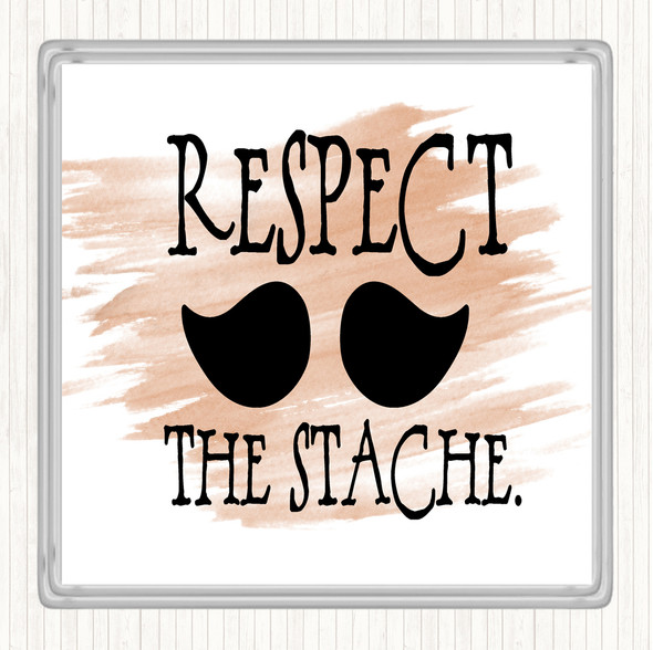 Watercolour Mustache Respect Quote Drinks Mat Coaster