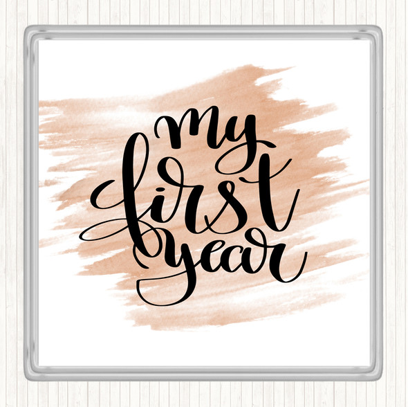Watercolour My First Year Quote Drinks Mat Coaster