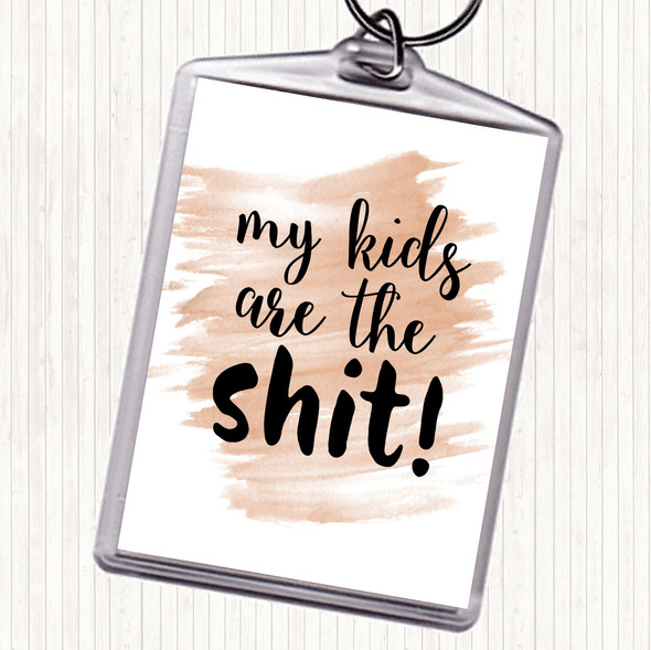 Watercolour My Kids Are The Shit Quote Bag Tag Keychain Keyring