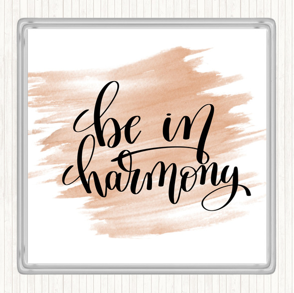 Watercolour Be In Harmony Quote Drinks Mat Coaster