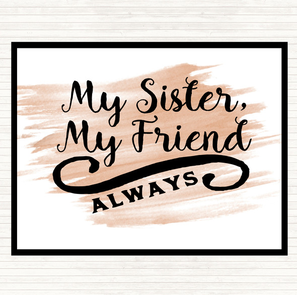 Watercolour My Sister My Friend Quote Mouse Mat Pad