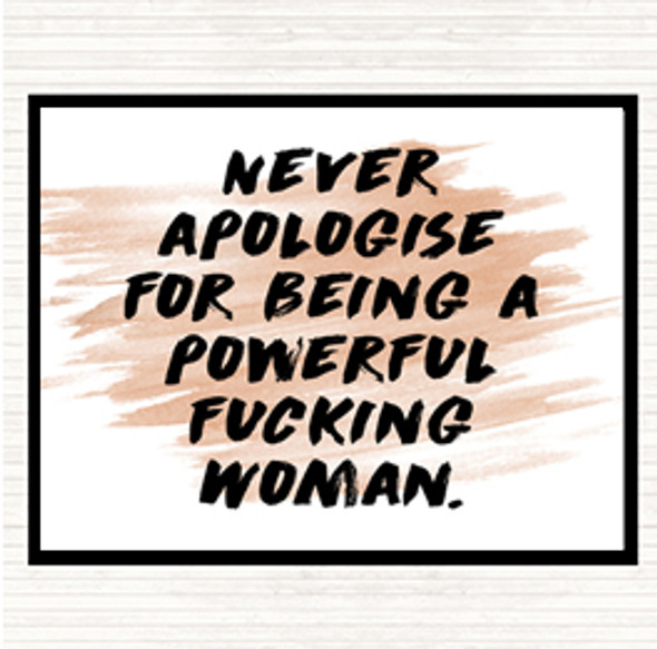 Watercolour Never Apologise Quote Mouse Mat Pad