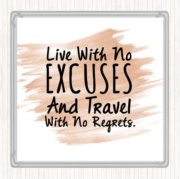 Watercolour No Excuses Quote Drinks Mat Coaster