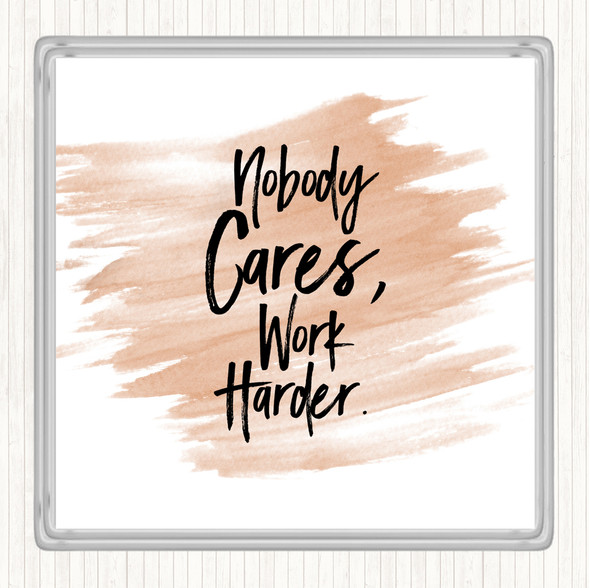 Watercolour Nobody Cares Quote Drinks Mat Coaster