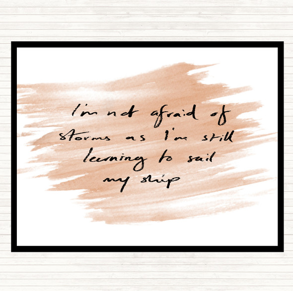 Watercolour Not Afraid Storms Quote Dinner Table Placemat