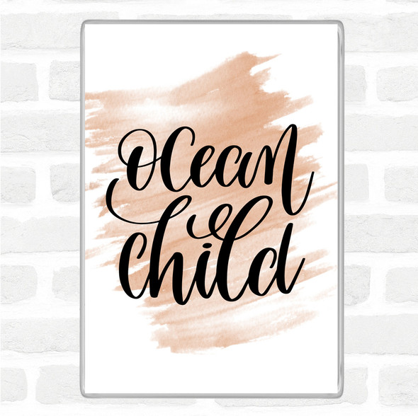 Watercolour Ocean Child Quote Jumbo Fridge Magnet