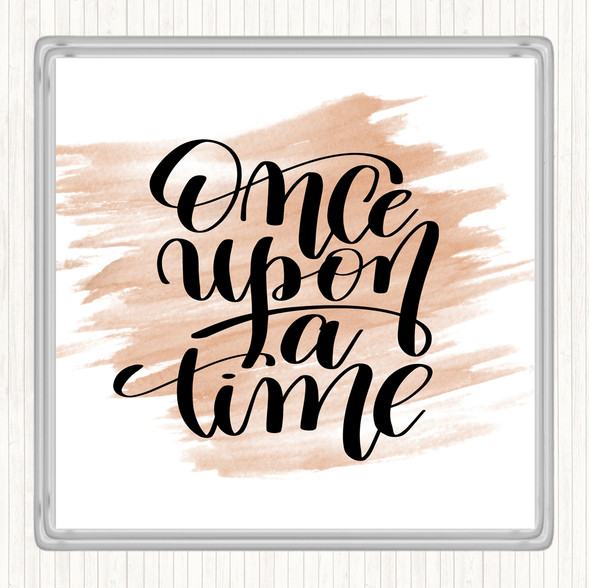 Watercolour Once A Time Quote Drinks Mat Coaster