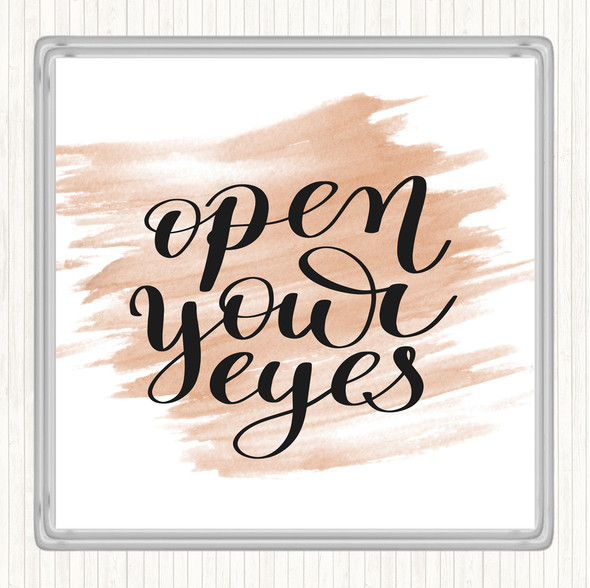 Watercolour Open Your Eyes Quote Drinks Mat Coaster