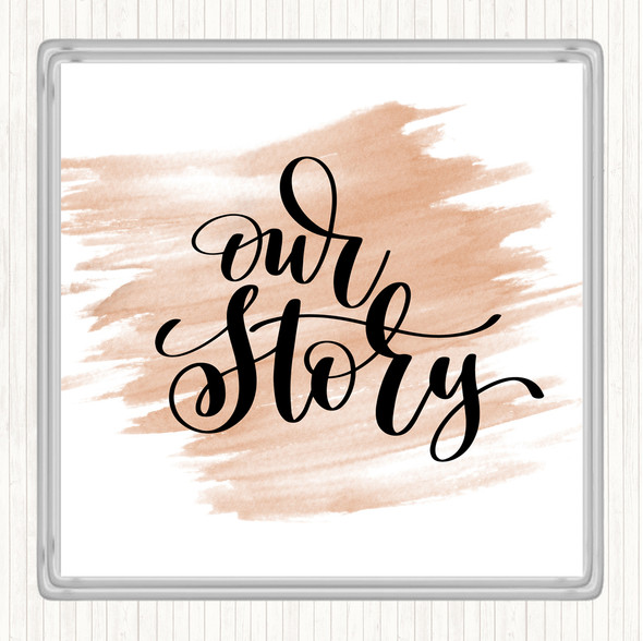 Watercolour Our Story Quote Drinks Mat Coaster