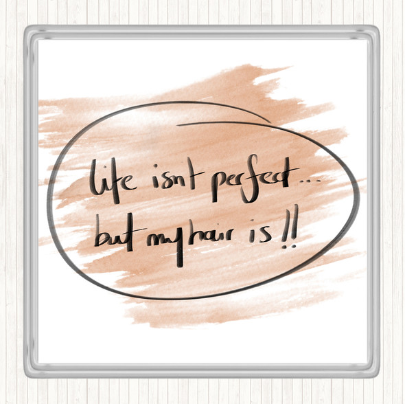 Watercolour Perfect Hair Quote Drinks Mat Coaster