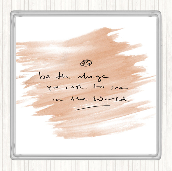 Watercolour Be The Change Quote Drinks Mat Coaster