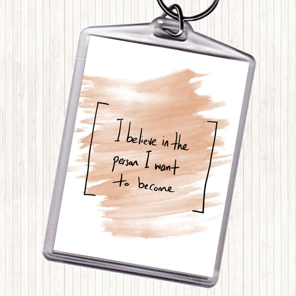 Watercolour Person I Want To Become Quote Bag Tag Keychain Keyring
