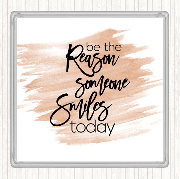 Watercolour Be The Reason Someone Smiles Quote Drinks Mat Coaster