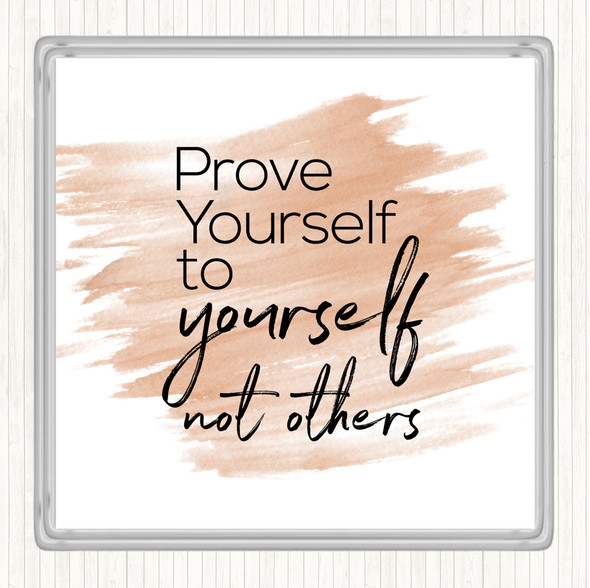 Watercolour Prove Yourself Quote Drinks Mat Coaster