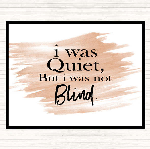 Watercolour Quiet Not Blind Quote Dinner Table Placemat