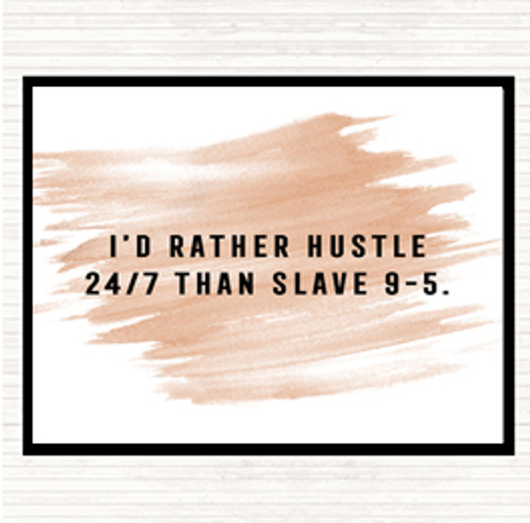 Watercolour Rather Hustle Quote Dinner Table Placemat