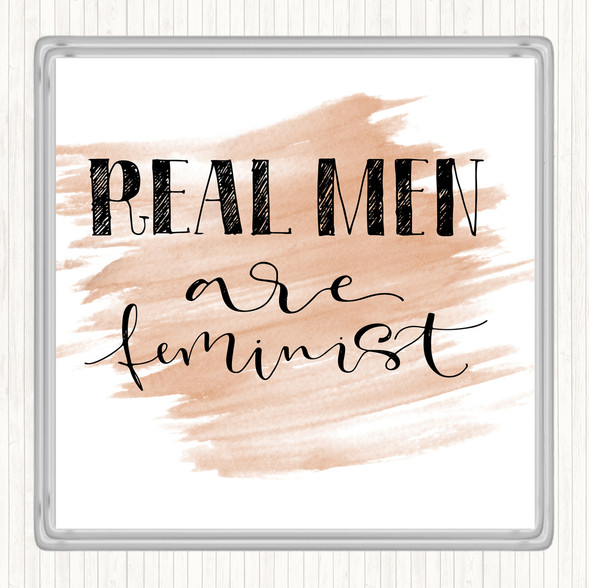 Watercolour Real Men Feminist Quote Drinks Mat Coaster